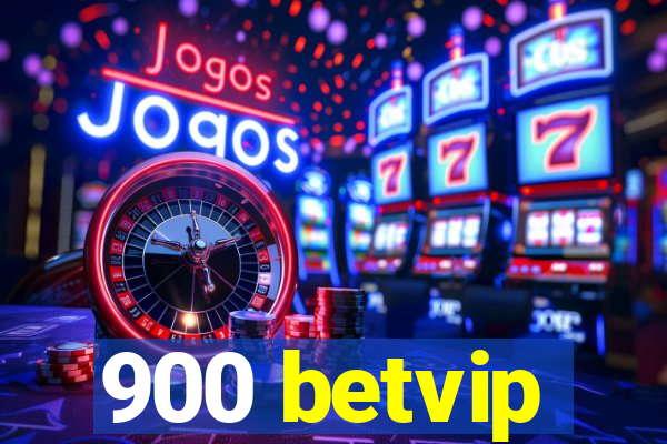 900 betvip