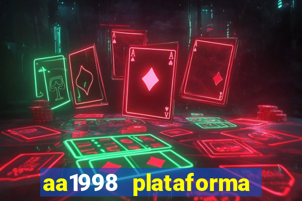 aa1998 plataforma de jogos