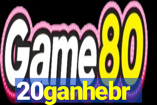 20ganhebr