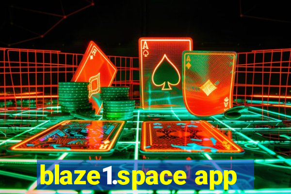 blaze1.space app