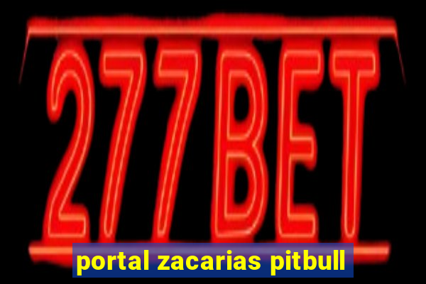 portal zacarias pitbull