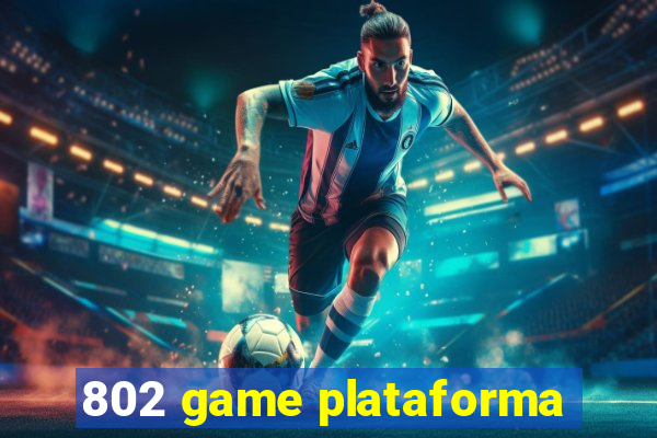 802 game plataforma