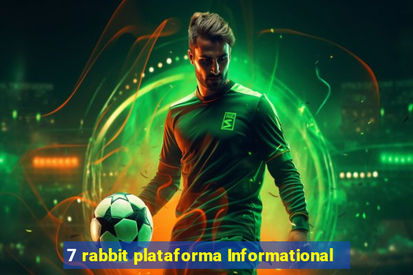 7 rabbit plataforma Informational