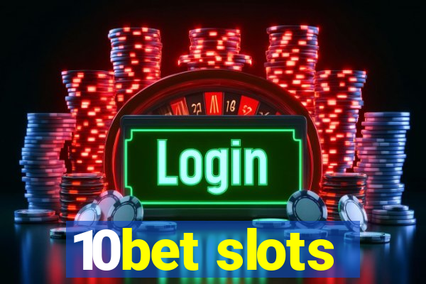 10bet slots