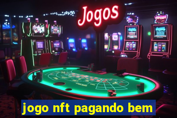 jogo nft pagando bem