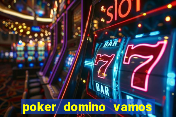 poker domino vamos penghasil uang