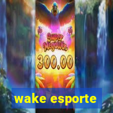 wake esporte