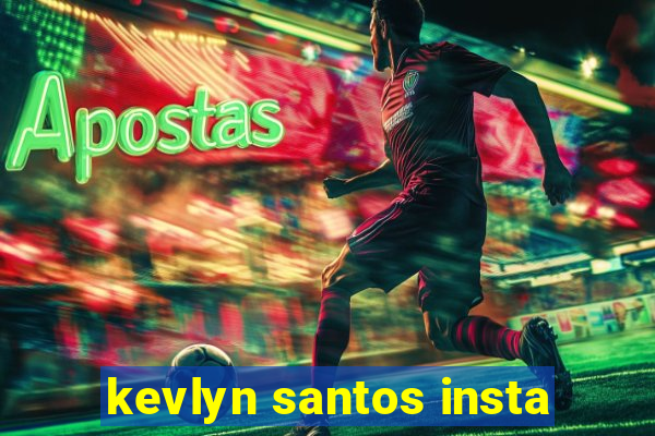 kevlyn santos insta