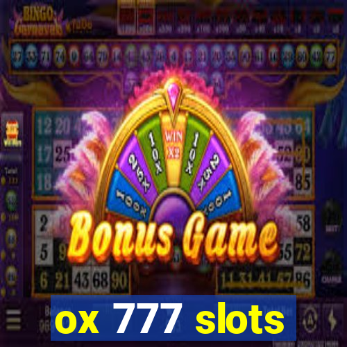 ox 777 slots