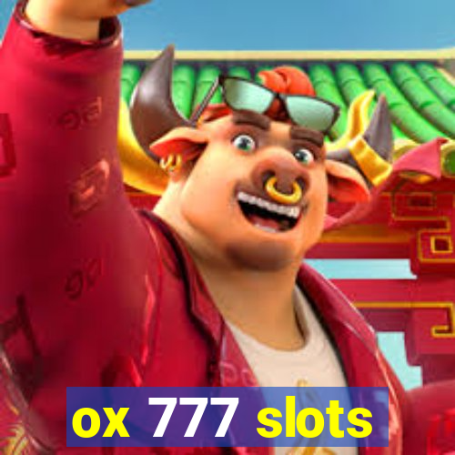 ox 777 slots