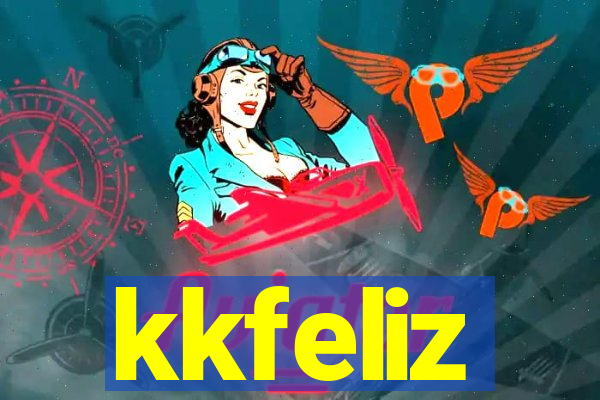 kkfeliz