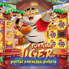 portal zacarias policia