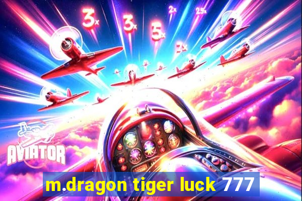 m.dragon tiger luck 777