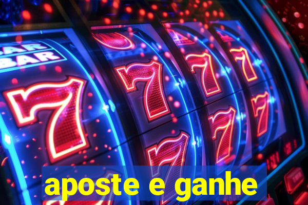 aposte e ganhe