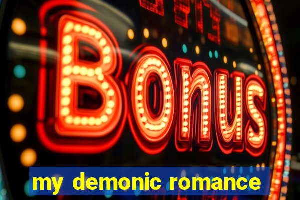 my demonic romance