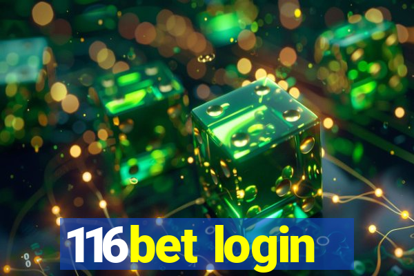 116bet login