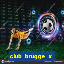 club brugge x union palpite