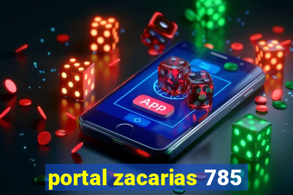 portal zacarias 785