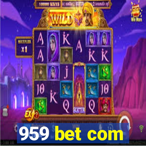 959 bet com