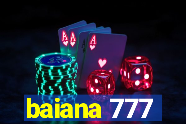 baiana 777