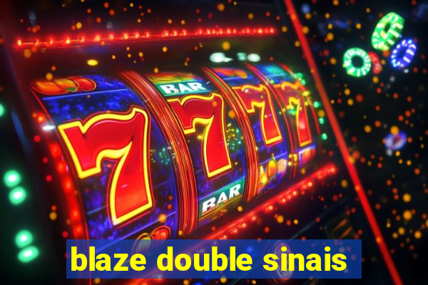 blaze double sinais