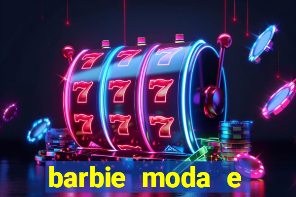 barbie moda e magia boneca