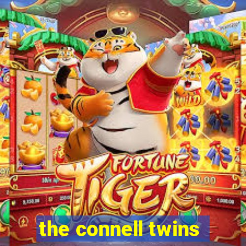 the connell twins