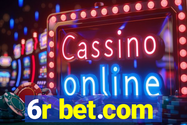 6r bet.com