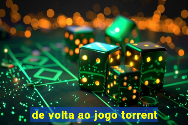 de volta ao jogo torrent