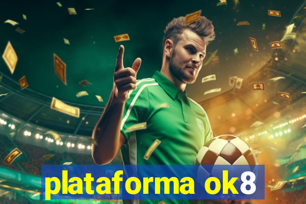 plataforma ok8