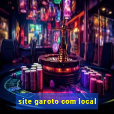 site garoto com local