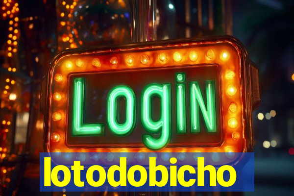 lotodobicho