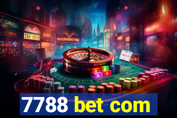 7788 bet com