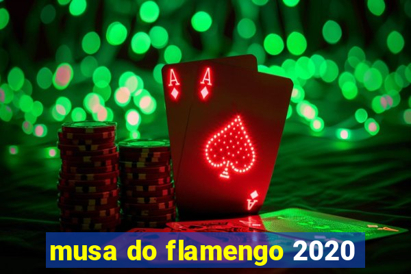 musa do flamengo 2020