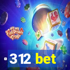 312 bet