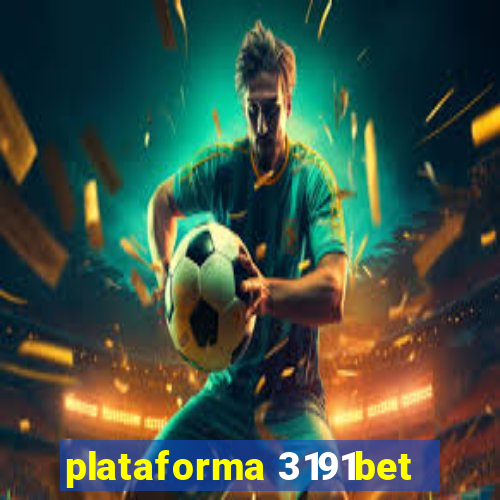 plataforma 3191bet