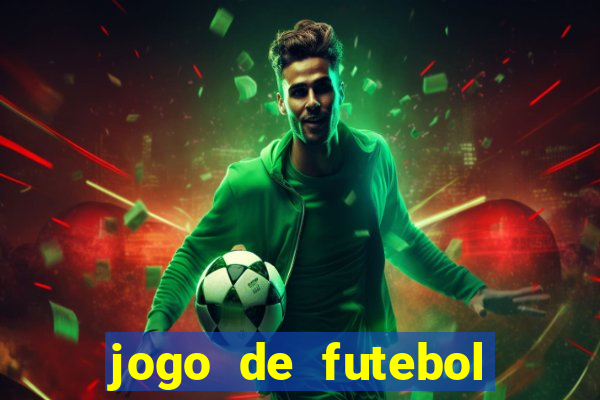 jogo de futebol com dinheiro infinito