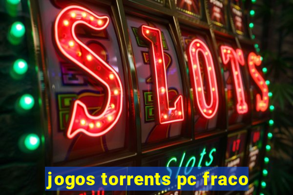 jogos torrents pc fraco