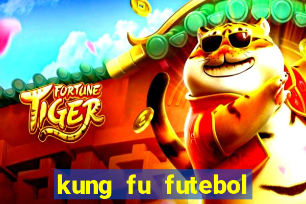 kung fu futebol clube filme completo dublado