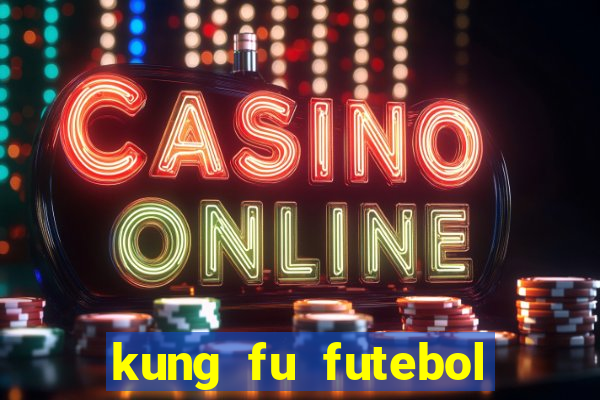 kung fu futebol clube download utorrent