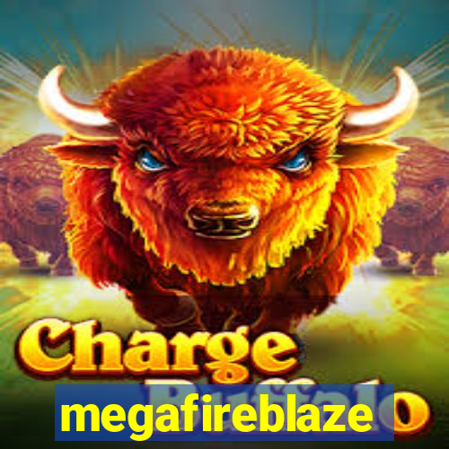 megafireblaze