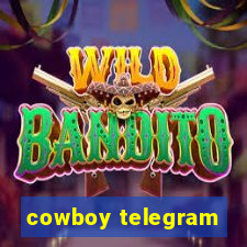 cowboy telegram