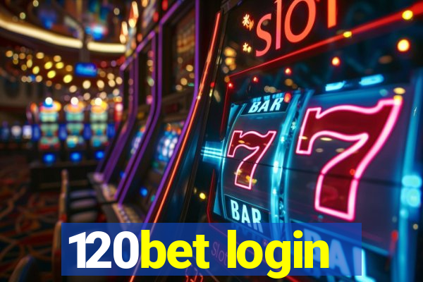 120bet login