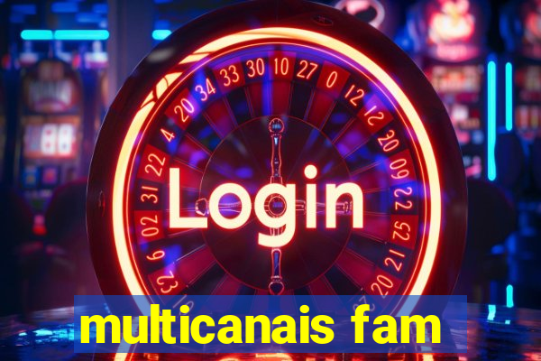 multicanais fam