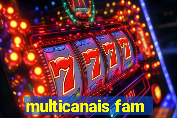 multicanais fam