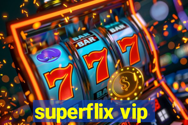 superflix vip