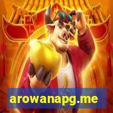 arowanapg.me