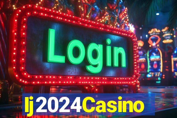 Ij2024Casino