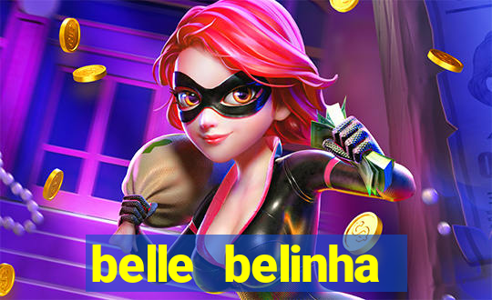 belle belinha privacy free