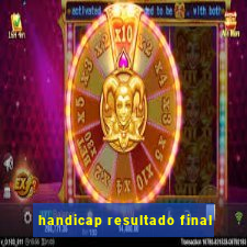 handicap resultado final